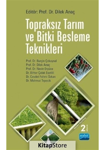 Topraksız Tarım ve Bitki Besleme Teknikleri- Nobel Akademik Yayıncılık