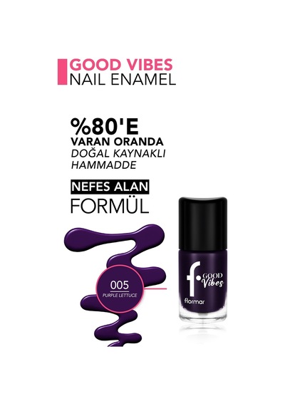 Flormar Good Vibes Yüksek Pigmentli & Parlak Bitişli Nefes Alabilen Oje 005 Purple Lettuce