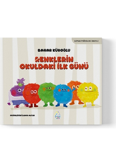 Bahar Küroğlu - Renklerin Okuldaki İlk Günü