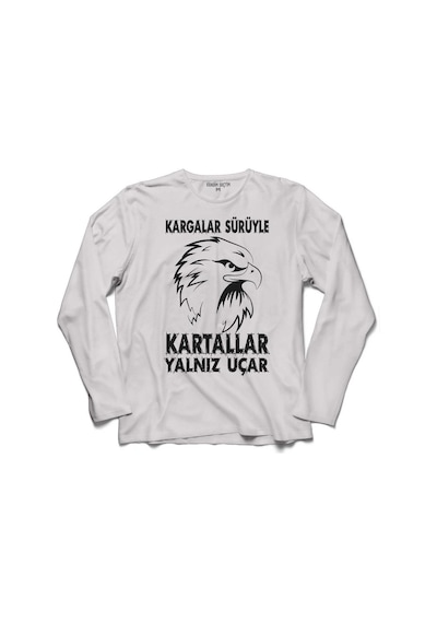 Kargalar Sürüyle Kartallar Yalnız Uçar 3 Kollu Tişört