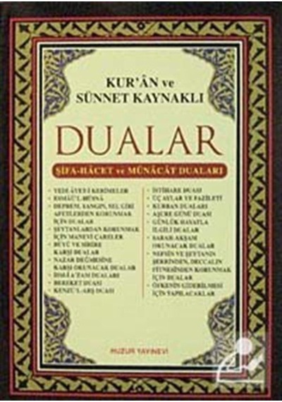 Kur'an ve Sünnet Kaynaklı Dualar - Abdullah Karakuş - Huzur Yayınevi