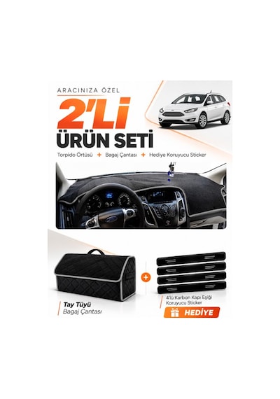 Ford Focus 3.5 Station Wagon 2014-2018 Uyumlu Torpido Örtüsü + Tay Tüyü Çanta Seti - Siyah Gri