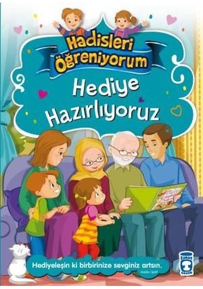 Hediye Hazırlıyoruz - Hadisleri Öğreniyorum - Nurşen Şirin - Timaş Çocuk