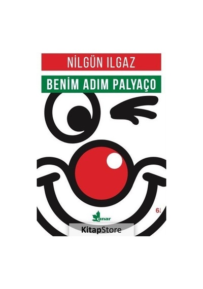 Benim Adım Palyaço - Nilgün Ilgaz