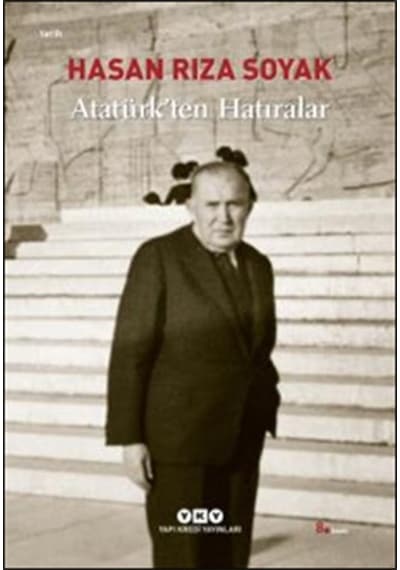 Atatürk'ten Hatıralar - Hasan Rıza Soyak - Yapı Kredi Yayınları