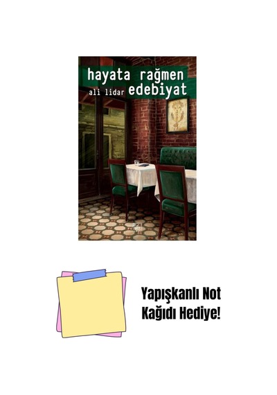 Hayata Rağmen Edebiyat + Yapışkanlı Not Kağıdı