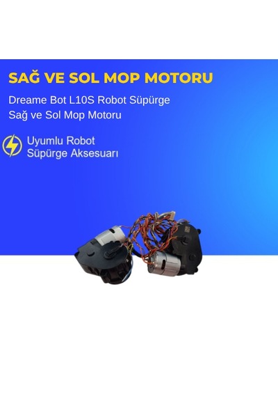 Dreame Bot L10s Robot Süpürge Sağ Ve Sol Mop Motoru
