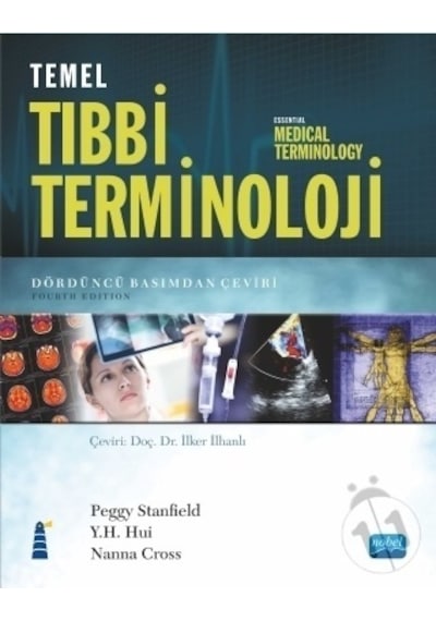 Temel Tıbbi Terminoloji  - Peggy Stanfield  -  Nanna Cross  - Nobel Akademik Yayıncılık