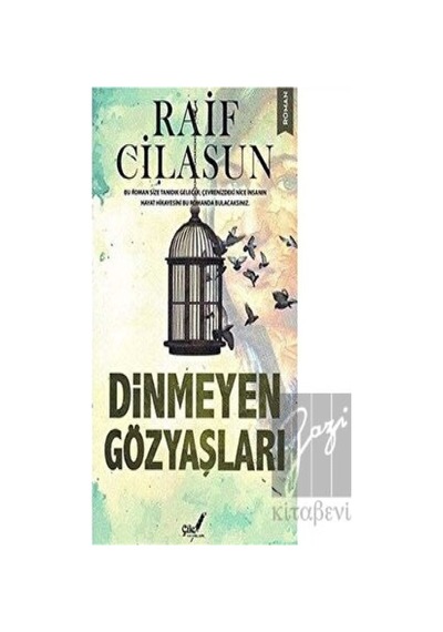 Dinmeyen Gözyaşları Çile Yayınları - Çile Yayınları