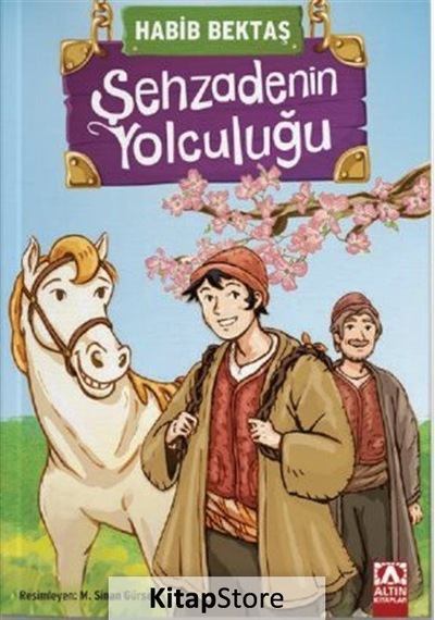 Şehzadenin Yolculuğu / Habib Bektaş