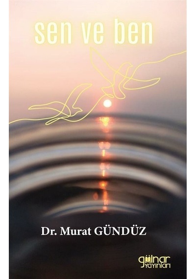 Sen ve Ben - Murat Gündüz - Gülnar Yayınları