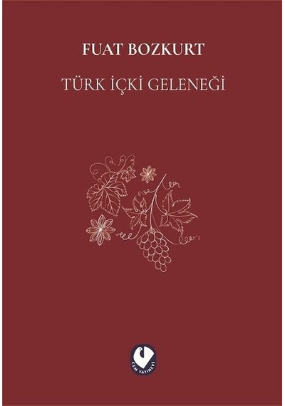 Türk İçki Geleneği - Fuat Bozkurt - Cem Yayınevi