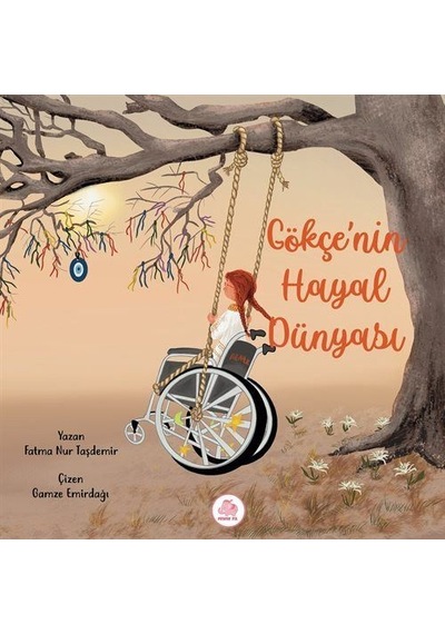 Gökçe'nin Hayal Dünyası / Fatma Nur Taşdemir