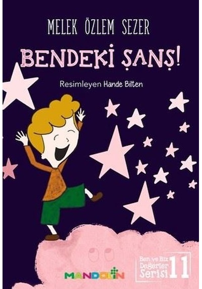 Bendeki Şans!-Ben ve Biz Değerler Serisi 11 - Melek Özlem Sezer - Mandolin