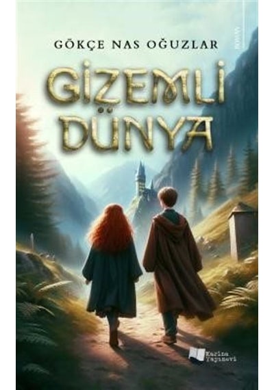 Gizemli Dünya - Gökçe Nas Oğuzlar - Karina Yayınevi