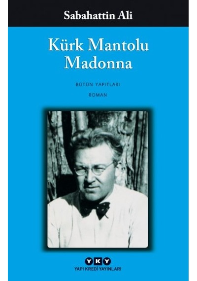 Kürk Mantolu Madonna - Değirmen / Sabahattin Ali