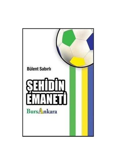 Şehidin Emaneti Bursankara Cep Boy İmzalı - Bülent Sabırlı