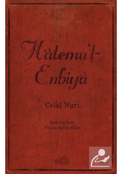 Hatemu'l - Enbiya - Celal Nuri - Endülüs