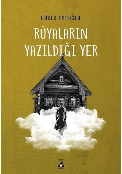 Rüyaların Yazıldığı Yer - Hürer Ebeoğlu - Küsurat