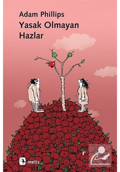 Yasak Olmayan Hazlar / Adam Phillips