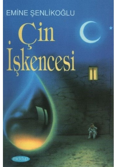 Çin İşkencesi - Emine Şenlikoğlu - Mektup Yayınları