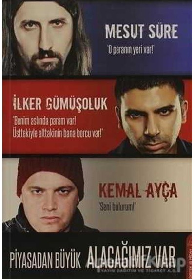 Piyasadan Büyük Alacağımız Var - İlker Gümüşoluk -  Mesut Süre - Destek Yayınları