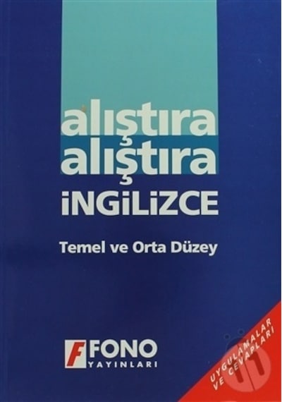 Alıştıra Alıştıra İngilizce Temel ve Orta Düzey Fono Yayınları
