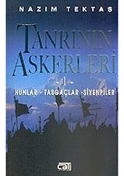 Tanrının Askerleri 1 - Nazım Tektaş - Çatı Kitapları