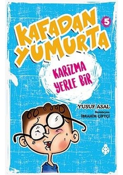 Kafadan Yumurta 5-Karizma Yerle Bir - Yusuf Asal - Uğurböceği