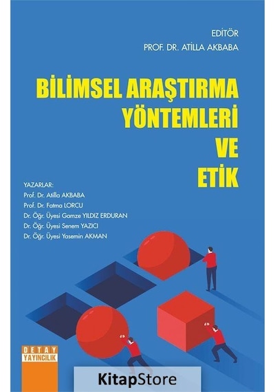 Bilimsel Araştırma Yöntemleri ve Etik - Detay Yayıncılık