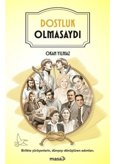 Dostluk Olmasaydı