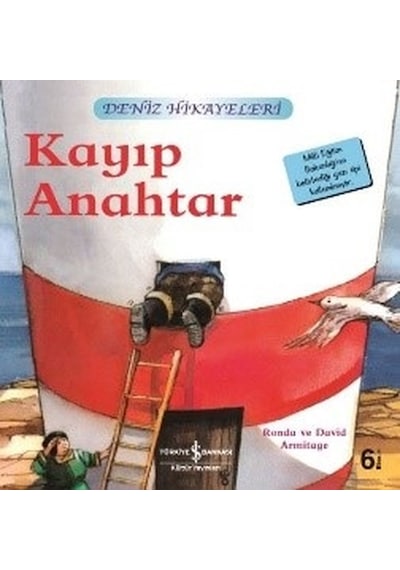 Kayıp Anahtar - Deniz Hikayeleri - İlk Okuma Kitaplarım - Ronda&David Armitage - İş Bankası Kültür Yayınları