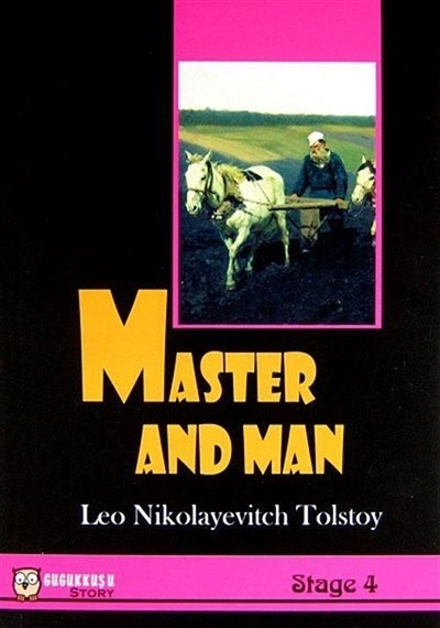 Master and Man / Stage-4 / Lev N. Tolstoy