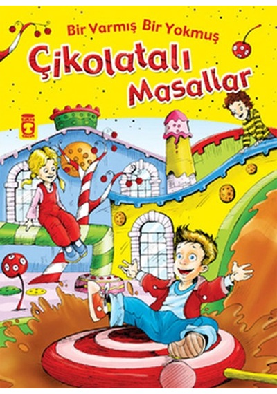 Çikolatalı Masallar - Bir Varmiş Bir Yokmuş- Timaş Çocuk