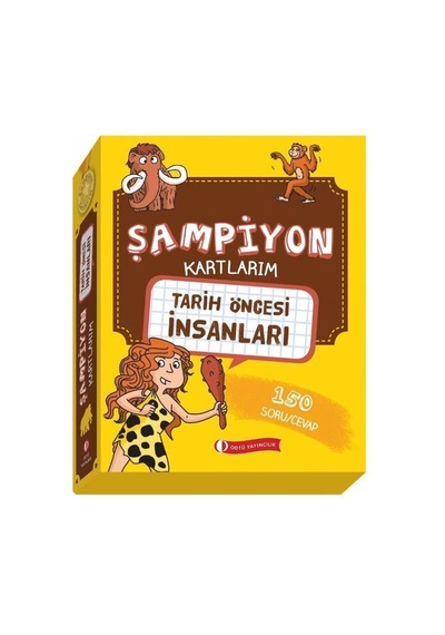 Şampiyon Kartlarım - Tarih Öncesi İnsanları- ODTÜ Yayıncılık