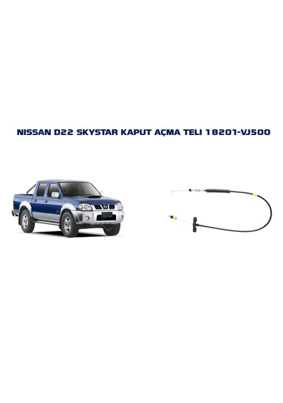 Nissan D22 Skystar Kaput Açma Teli 18201-vj500 .