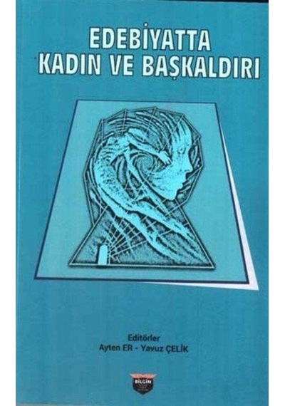 Edebiyatta Kadın ve Başkaldırı- Bilgin Kültür Sanat