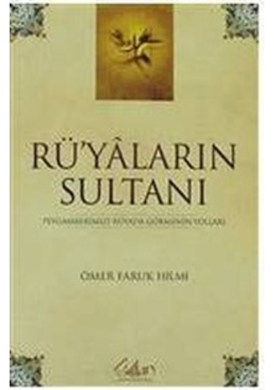 Rüyaların Sultanı Ömer Faruk Hilmi Sultan Yayınları