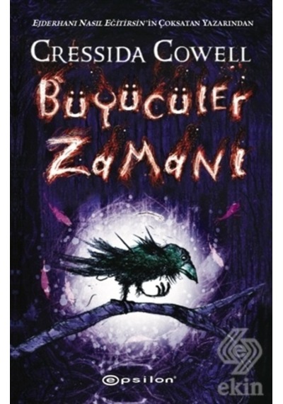 Büyücüler Zamanı - Cressida Cowell - Epsilon Yayınevi