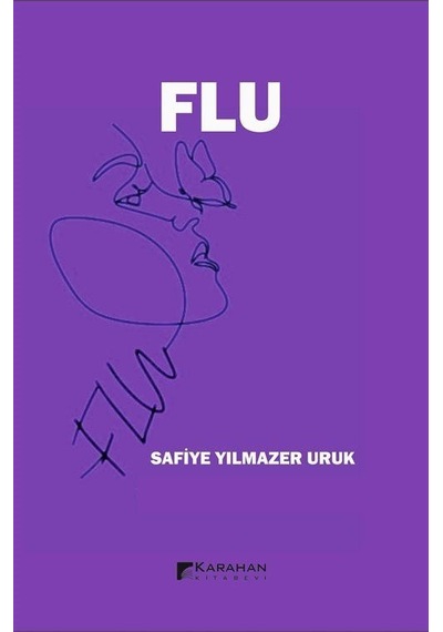Flu / Safiye Yılmazer Uruk