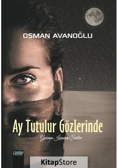 Ay Tutulur Gözlerinde - Osman Avanoğlu - Çimke