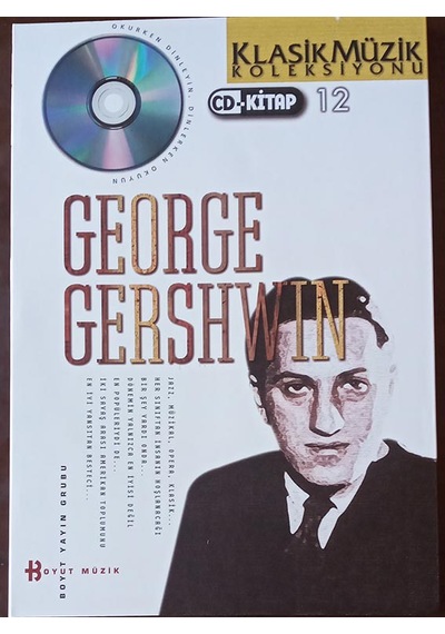 George Gershwın - Klasik Müzik Koleksiyonu 12 (Kitap+ CD)