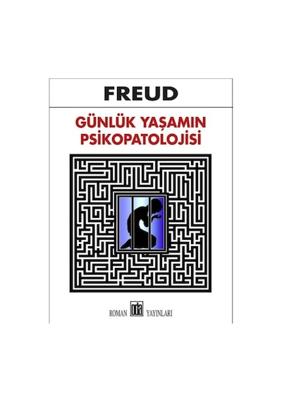 Günlük Yaşamın Psikopatolojisi - Freud - Oda Yayınları