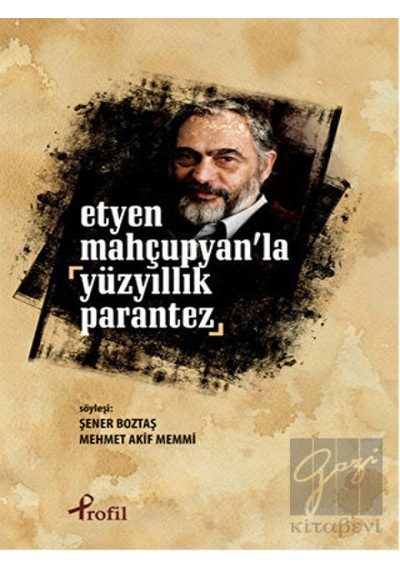 Profil Kitap - Etyen Mahçupyan'la Yüzyıllık Parantez