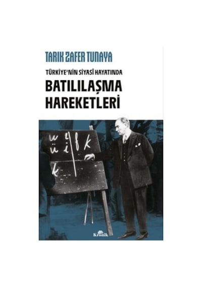 Türkiye'nin Siyasi Hayatında Batılılaşma Hareketleri Üzerine