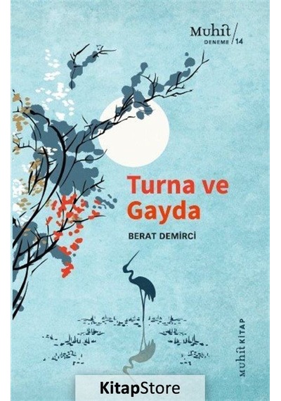 Turna ve Gayda / Berat Demirci