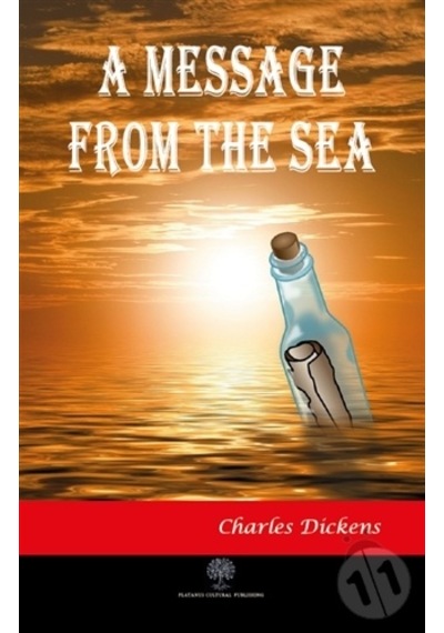 A Message from the Sea - Charles Dickens - Platanus Publishing