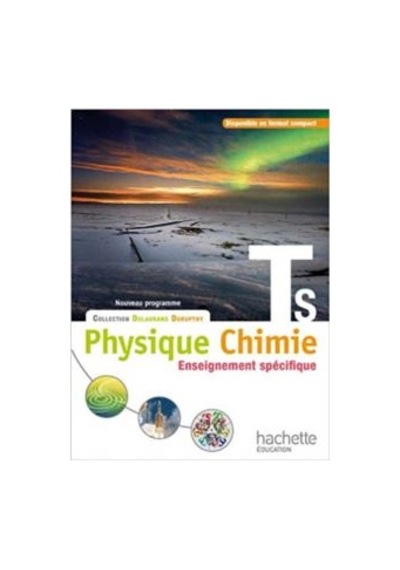 Physique Chimie Terminale S, Enseignement Spécifique 9782011355744