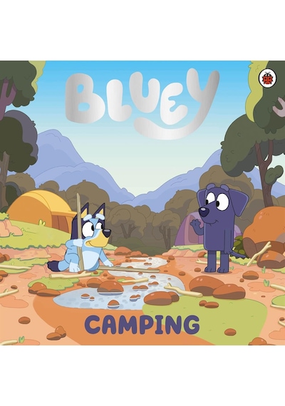 Bluey: Camping - Bluey - Penguin Random House Children's UK