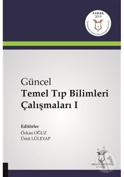 Güncel Temel Tıp Bilimleri Çalışmaları - I ( Aybak 2019 )-Özkan